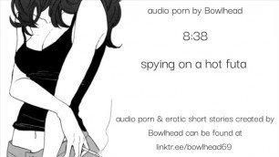 Audio Sample: Spying on a Hot Futa